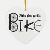 Ride the Trail Bike Graffiti quote Keramisch Ornament (Voorkant)