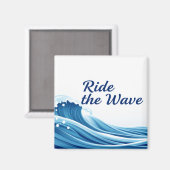 Ride The Wave Geweldige Levenscitaten Magneet (Voorkant / Achterkant)