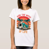 Ride the Wave of Life Surfing | Motivational Sea T-shirt (Voorkant)