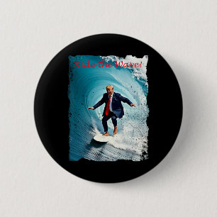 Ride the Wave Shirt Welkom bij de golftrommel van Ronde Button 5,7 Cm