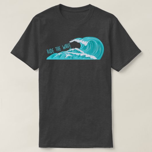 Ride the Wave T T-shirt (Design voorkant)