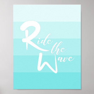 Ride the Wave Wall Art Poster