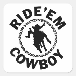 Ride'em Cowboy - Westerne Rodeo Vierkante Sticker