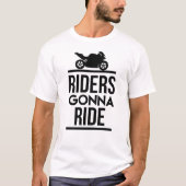 Riders Gonna Ride Dark GP- Motorcycle t shirt (Voorkant)