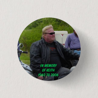 RIDES 015, IN DE MEMORYVAN KEITH1960-2006 RONDE BUTTON 3,2 CM