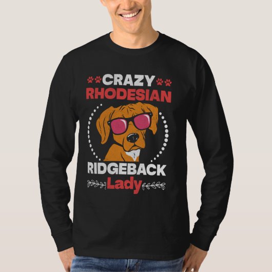 Ridgebacks CRAZY RHODESIAN RIDGEBACK LADY Dog Mom T-shirt (Voorkant)