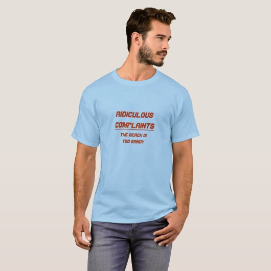 Ridiculaire klachten Beach to Sandy T-shirt (Voorkant volledig)
