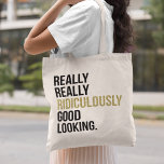 Ridiculary Good Kijkend Citaat Tote Bag<br><div class="desc">Er is meer in het leven dan echt,  heel belachelijk goed kijken. Maar dat betekent niet dat u niet van een beetje kunt shows! Het ontwerp bevat de prijsopgave in de moderne bloktypografie met goudfaux glitter-accenten (let wel dat glitter een digitaal afbeelding is,  geen echte glitter).</div>