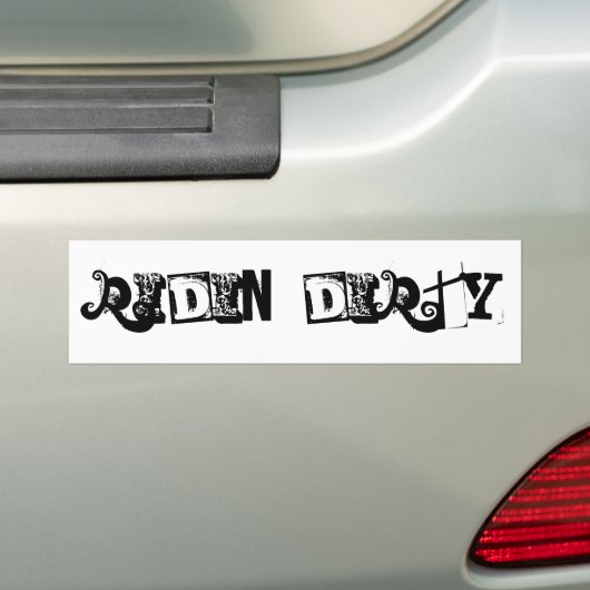 Ridin' Dirty Bumpersticker (Op auto)