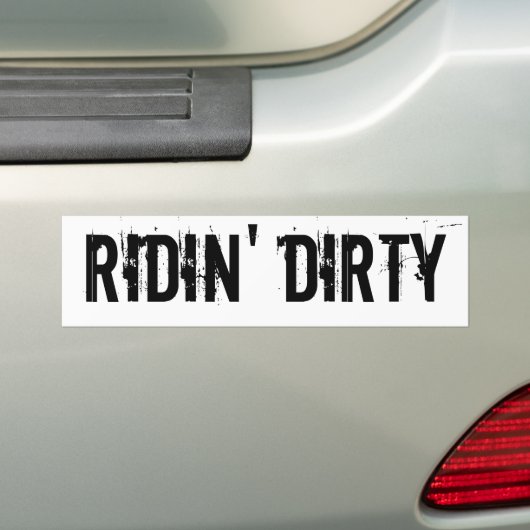Ridin' Dirty Bumpersticker (Op auto)