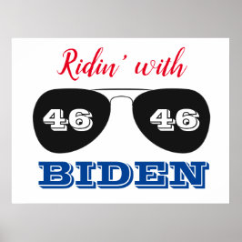 Ridin' met Biden 46 Aviator Sunbril Poster