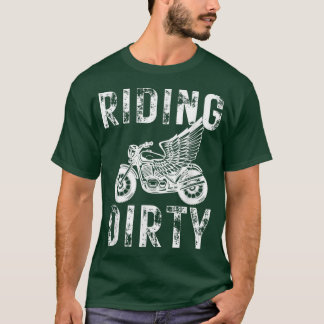 Riding Dirty Motorcyclist Life Biker Wings T-shirt