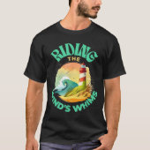 Riding The Wind's Whims Ocean Humor Lighthouse Sce T-shirt (Voorkant)