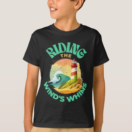 Riding The Wind's Whims Ocean Humor Lighthouse Sce T-shirt (Voorkant)