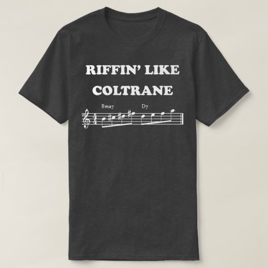 Riffin like Coltrane Music note Saxophone Jazz T-shirt (Design voorkant)