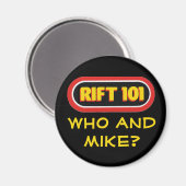 RIFT 101 - Wie en Mike? Magneet (Voorkant / Achterkant)
