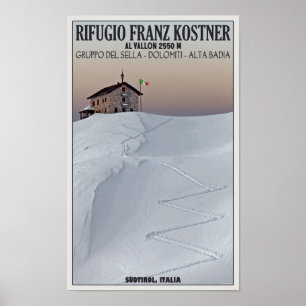 Rifugio Franz Kostner - Südtirol, Italië Poster