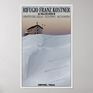 Rifugio Franz Kostner - Südtirol, Italië Poster