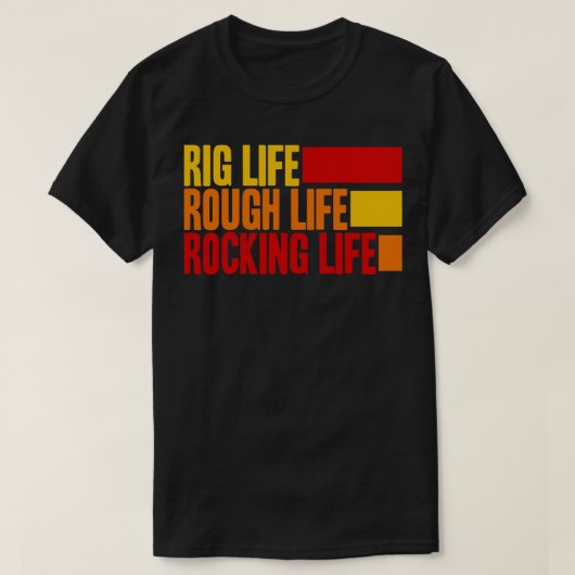 Rig Life Ruw Leven Schommelend Leven T-shirt (Design voorkant)