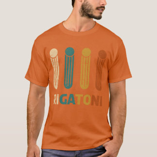 Rigatoni voor een grappige Italiaanse pasta-vriend T-shirt