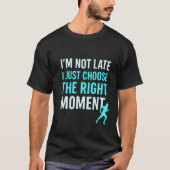 Right Moment Runner – Motivatie offerte T-shirt" T-shirt (Voorkant)