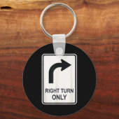 Right Turn Only - Street Signs For Conservatives ( Sleutelhanger (Voorkant)
