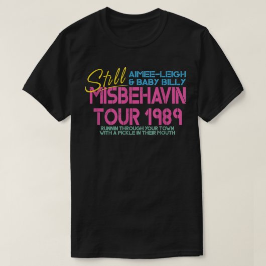 Righteteedelstenen Misbehavin Tour moederdag fa T-shirt (Design voorkant)