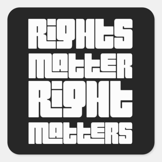 Rights Matter Right Matters (retro wit) Vierkante Sticker (Voorkant)