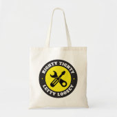 Righty Tighty Lefty Loosey Tote Bag (Voorkant)