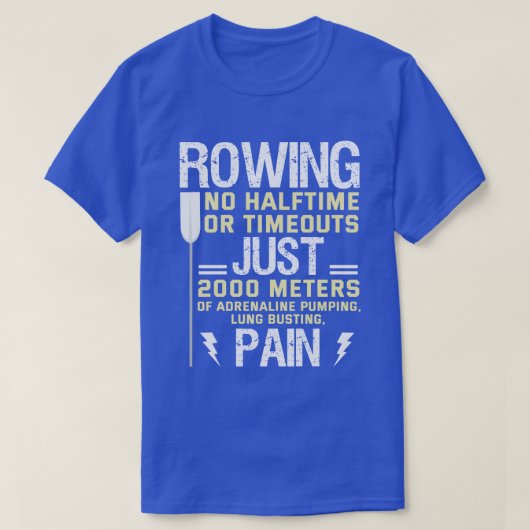 Rij geen Halftime Geen time-outs Funny paddling Gi T-shirt (Design voorkant)