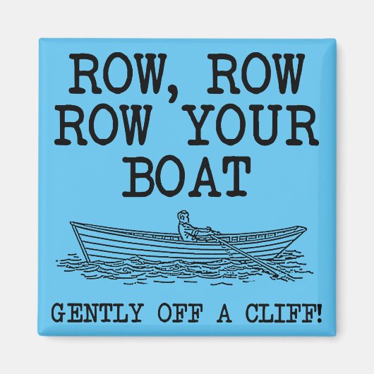 Rij je boot af van een Cliff Funny Fridge Magnet (Voorkant)
