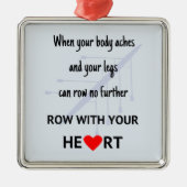 Rij met je hartmotivatie metalen ornament (Voorkant)