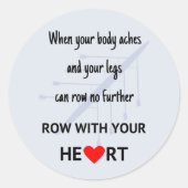 Rij met je hartmotivatie ronde sticker (Voorkant)