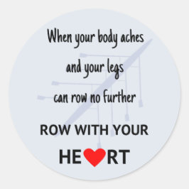 Rij met je hartmotivatie ronde sticker