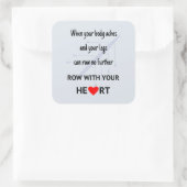 Rij met je hartmotivatie vierkante sticker (Tas)