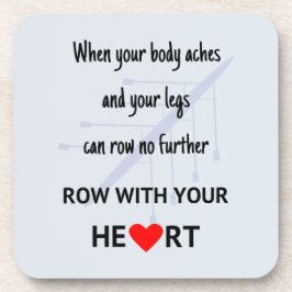 Rij met uw hart motivatie drankjes onderzetter