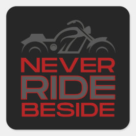 Rij nooit naast vierkante sticker