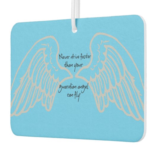 Rij nooit sneller dan je beschermengel... luchtverfrisser (Links)