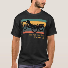Rij op een ligfiets ! t-shirt