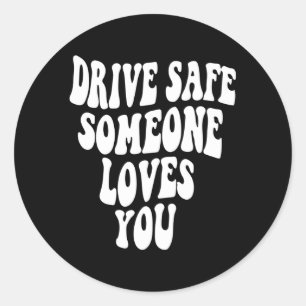 Rij veilig Iemand houdt van je op je rug positief Ronde Sticker