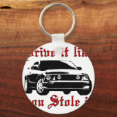Rijd alsof je het gestolen hebt - Binnenlands Sleutelhanger (Voorkant)