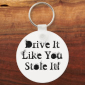 Rijd alsof je het tegenhoudt! sleutelhanger (Voorkant)