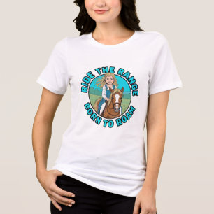 Rijd De Range Geboren Om Te Dwalen Cowgirl Tri-Blend Shirt