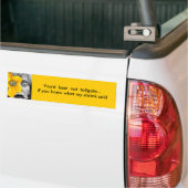 rijd niet te kleverig... bumpersticker (Op Truck)