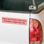 Rijd nooit sneller dan je, Guardian Angel... Bumpersticker (Op Truck)