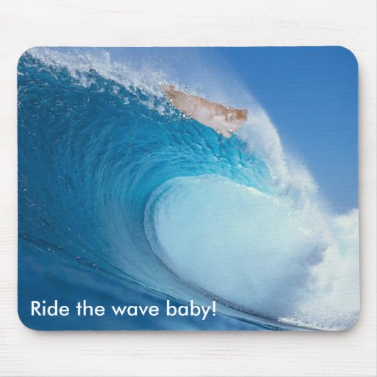 Rijd op de Wave baby! Muismat (Voorkant)