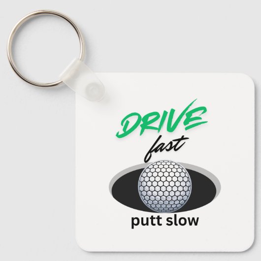 Rijd snel, zet langzaam sleutelhanger (Voorkant)