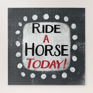 Rijd vandaag op een paard Jigsaw Puzzle Legpuzzel