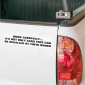Rijd voorzichtig, je kunt je herinneren bumpersticker (Op Truck)