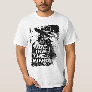 Rijden als de wind ruige  Wild West Cowboy T-shirt